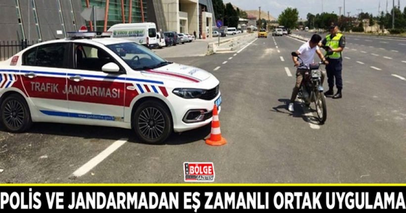 Polis ve jandarmadan eş zamanlı ortak uygulama