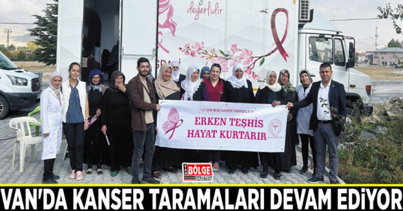 Van'da kanser taramaları devam ediyor