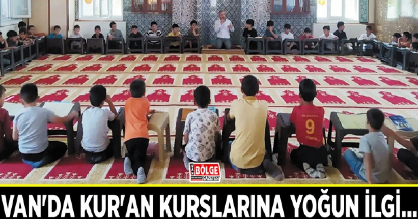 Van'da Kur'an kurslarına yoğun ilgi…