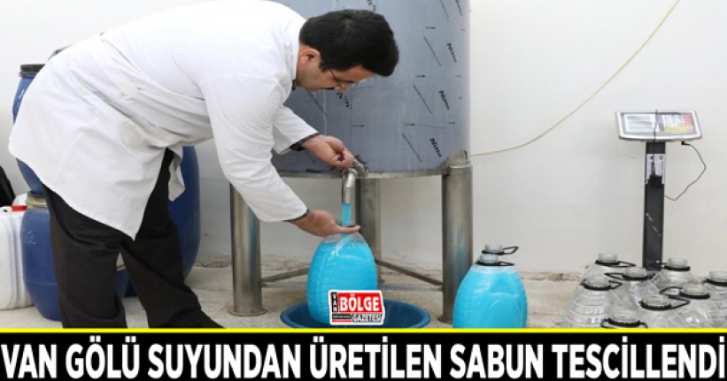 Van Gölü suyundan üretilen sabun tescillendi