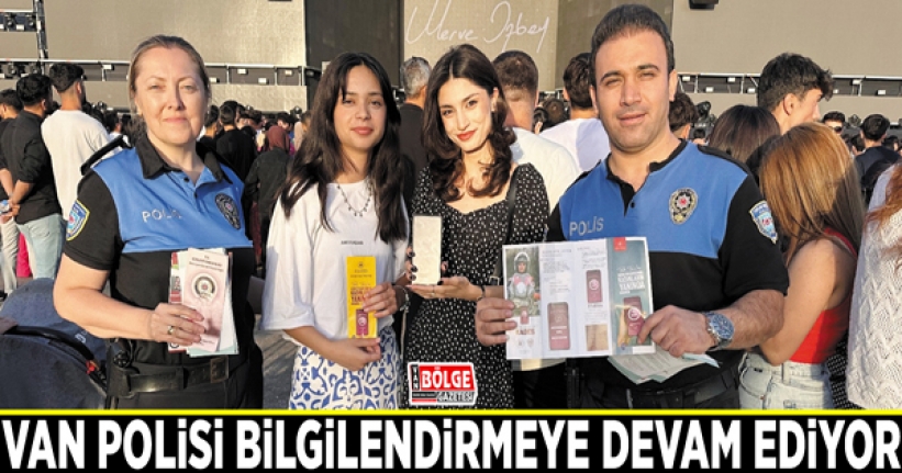 Van Polisi vatandaşları bilgilendirmeye devam ediyor