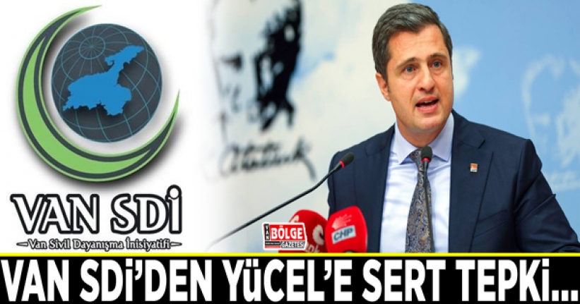 Van SDİ’den Yücel’e sert tepki…