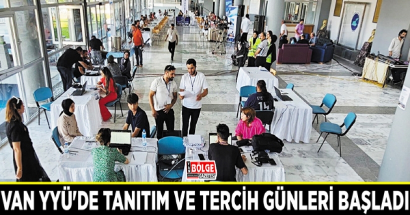 Van YYÜ'de tanıtım ve tercih günleri başladı