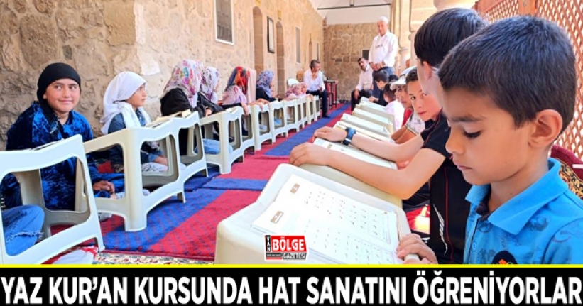 Yaz Kur’an kursunda hat sanatını öğreniyorlar