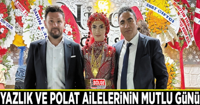 Yazlık ve Polat ailelerinin mutlu günü