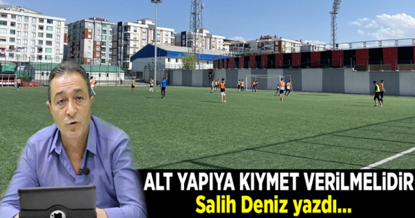 Alt yapıya kıymet verilmelidir