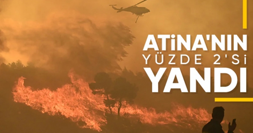 Attica bölgesinin yüzde 2'sinden fazlası yandı