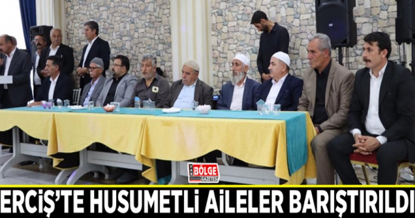 Erciş’te husumetli aileler barıştırıldı