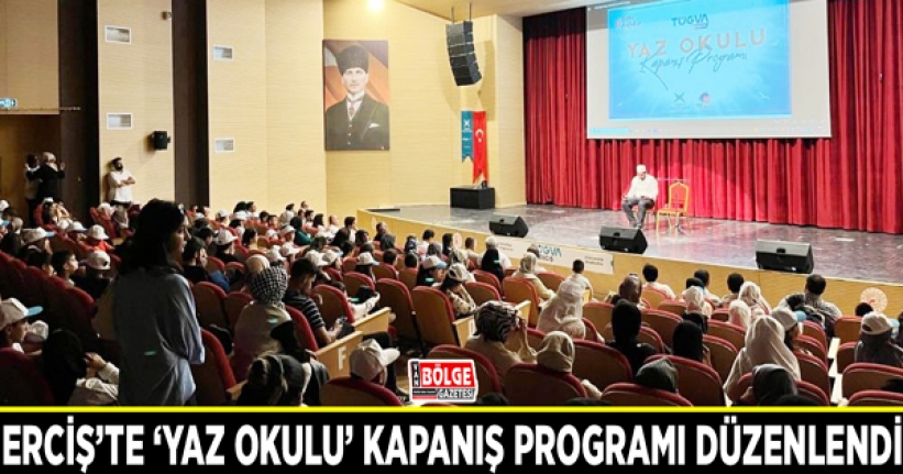 Erciş’te ‘Yaz Okulu’ kapanış programı düzenlendi