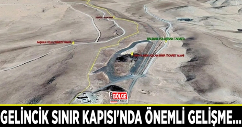 Gelincik Sınır Kapısı'nda önemli gelişme…