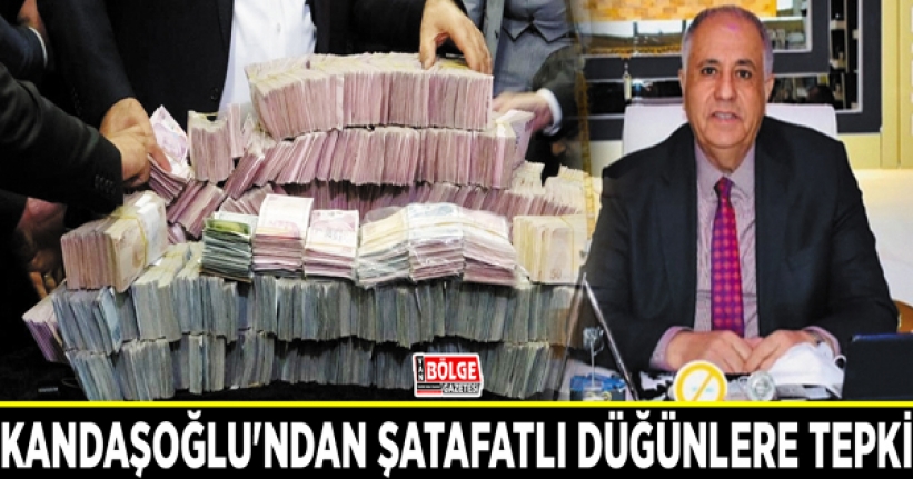 Kandaşoğlu'ndan şatafatlı düğünlere tepki