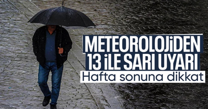 Meteoroloji hafta sonuna dikkat çekti