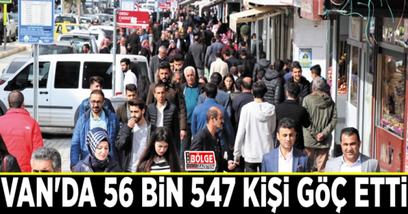 Van'da 56 bin 547 kişi göç etti