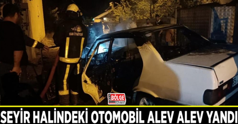 Van'da seyir halindeki otomobil alev alev yandı