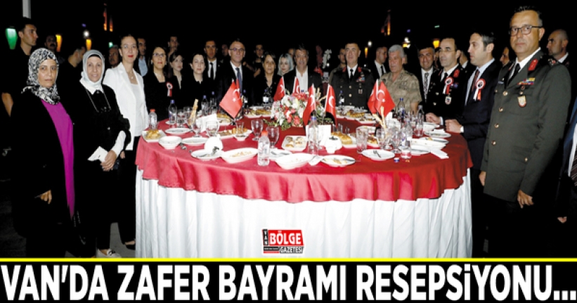 Van'da Zafer Bayramı resepsiyonu…