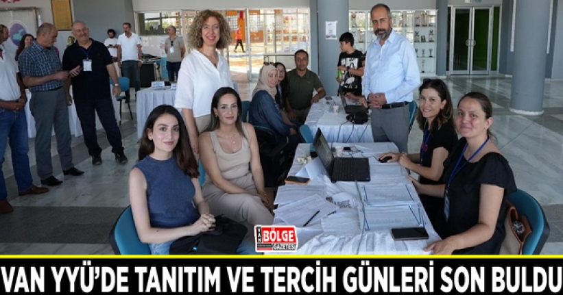 Van YYÜ’de tanıtım ve tercih günleri son buldu