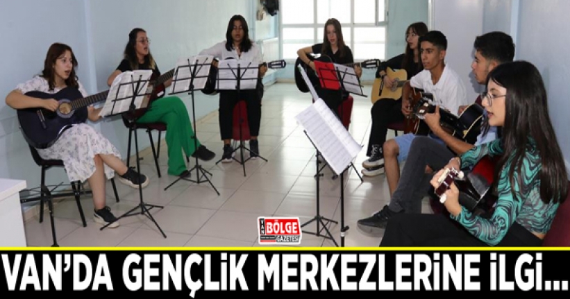 Van’da gençlik merkezlerine ilgi…