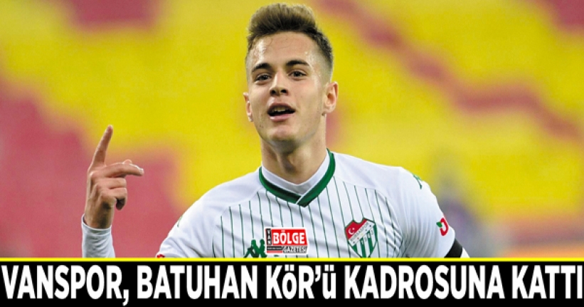 Vanspor, Batuhan Kör’ü kadrosuna kattı