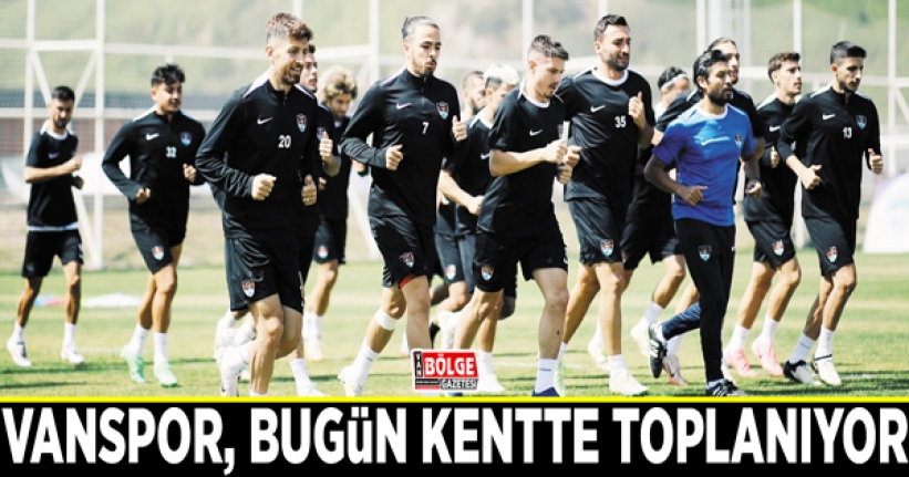 Vanspor, bugün kentte toplanıyor