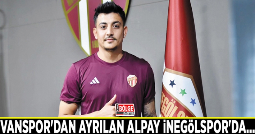 Vanspor'dan ayrılan Alpay İnegölspor'da…