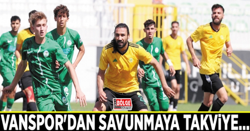 Vanspor'dan savunmaya takviye…