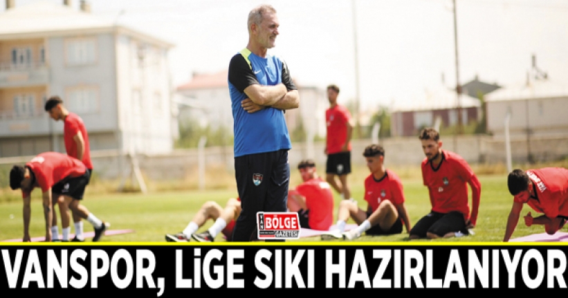 Vanspor, lige sıkı hazırlanıyor