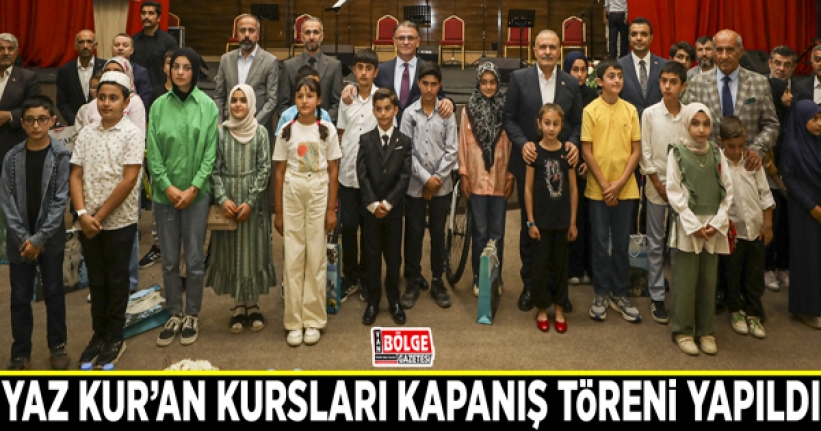 Yaz Kur’an kursları kapanış töreni yapıldı