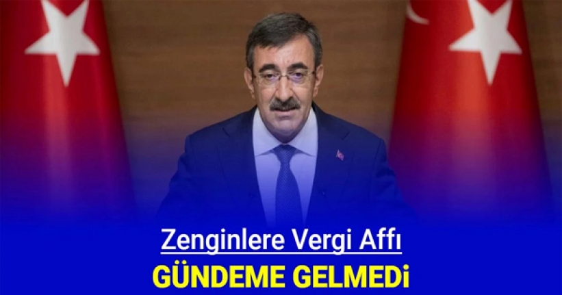 Yılmaz: 'Zenginlere vergi affı' gündeme dahi gelmedi