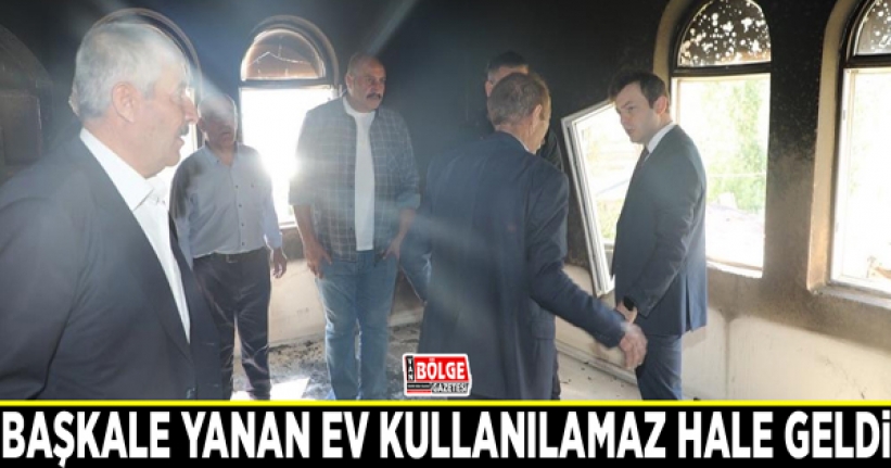 Başkale yanan ev kullanılamaz hale geldi