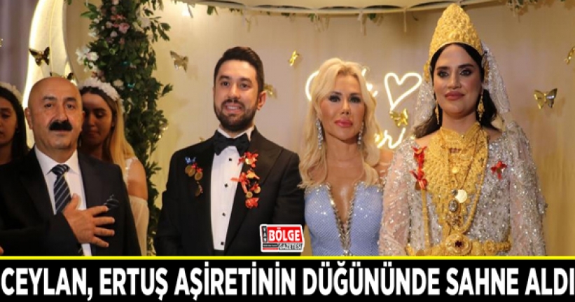 Ceylan, Ertuş aşiretinin düğününde sahne aldı