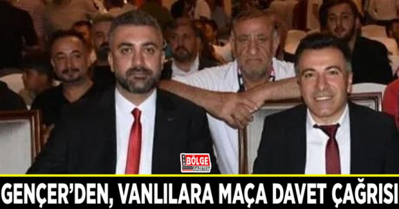 Gençer’den, Vanlılara maça davet çağrısı