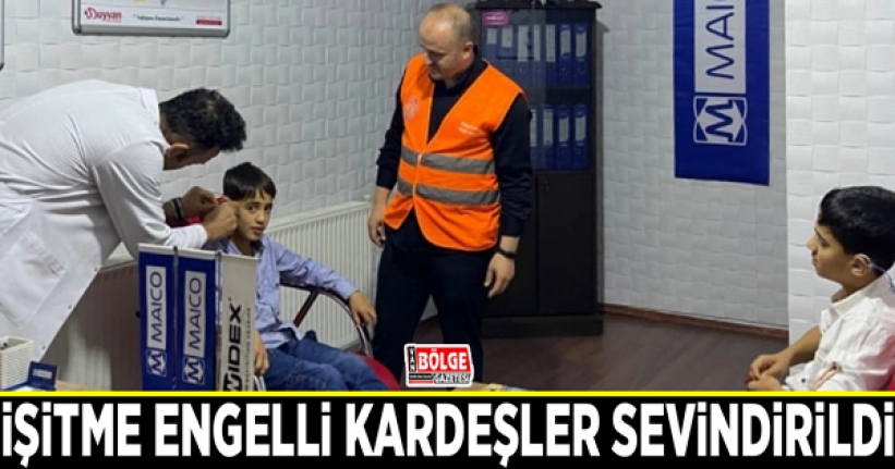 Gürpınar’daki işitme engelli kardeşler sevindirildi