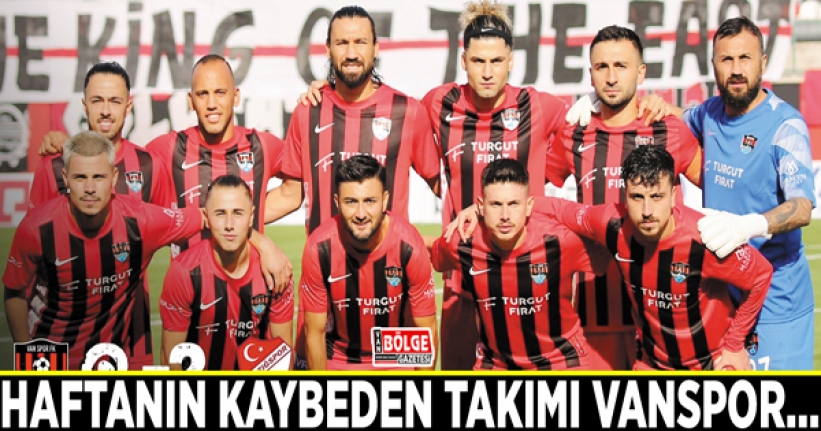 Haftanın kaybeden takımı Vanspor…