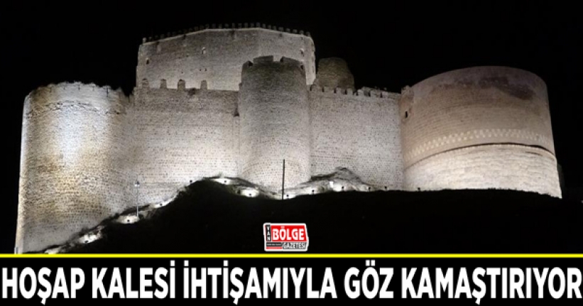 Hoşap Kalesi ihtişamıyla göz kamaştırıyor