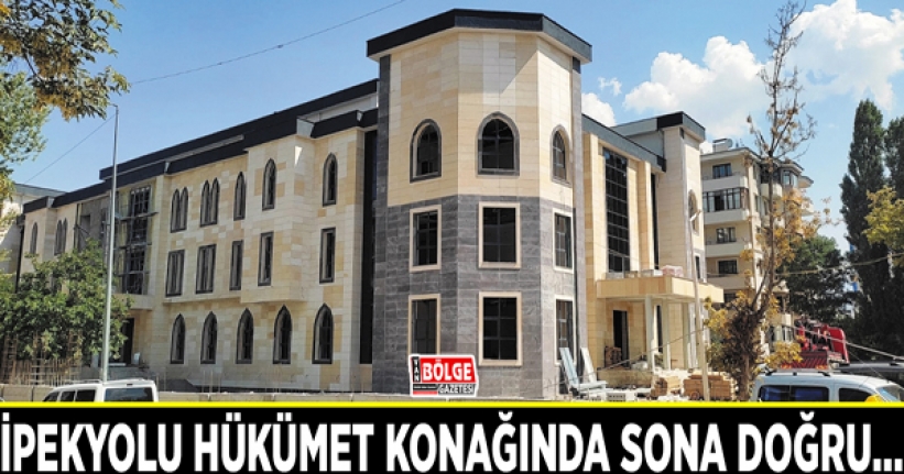 İpekyolu hükümet konağında sona doğru…