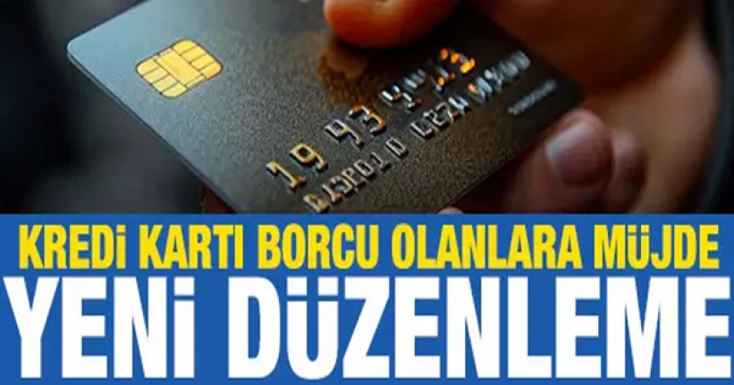 Kredi kartı borcu olanlara müjde!