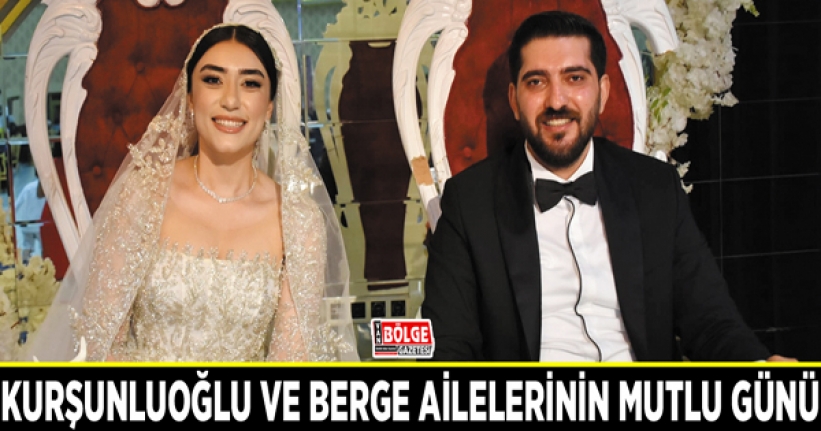 Kurşunluoğlu ve Berge ailelerinin mutlu günü