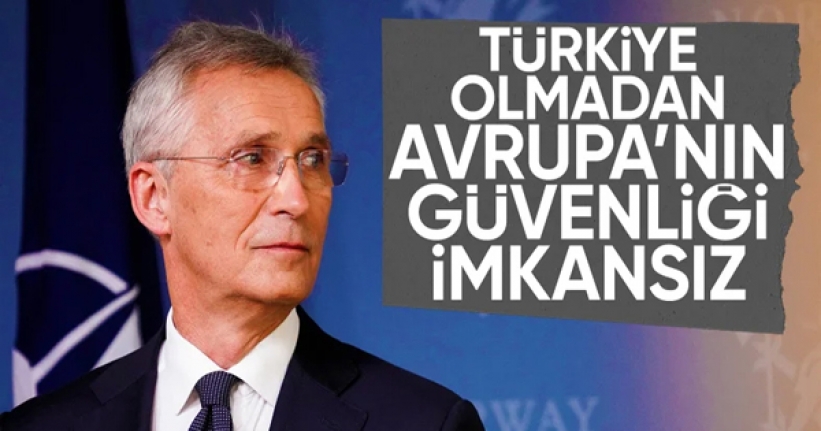 Stoltenberg: Avrupa'nın güneyi Türkiye'siz korunamaz