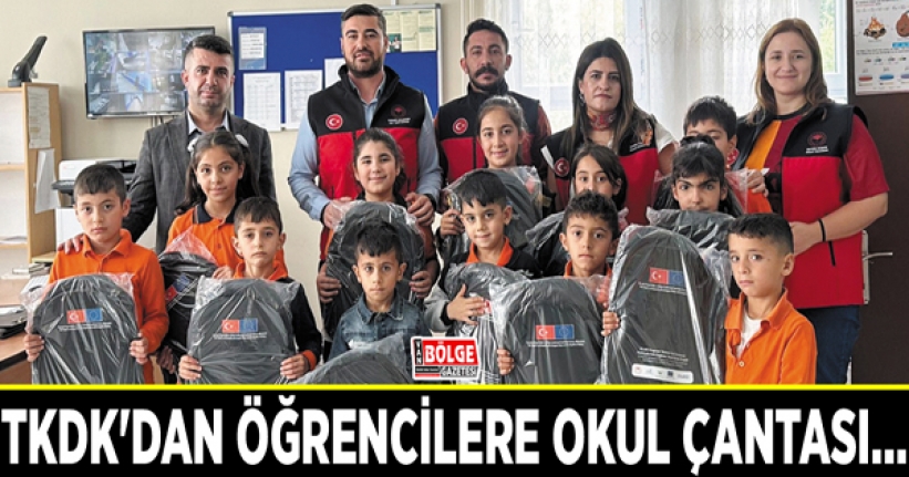 TKDK'dan öğrencilere okul çantası…