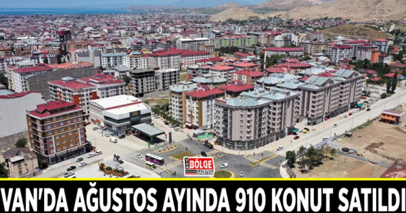 Van'da Ağustos ayında 910 konut satıldı