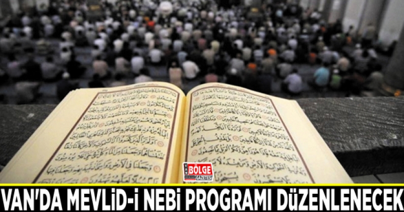 Van'da Mevlid-i Nebi Programı düzenlenecek