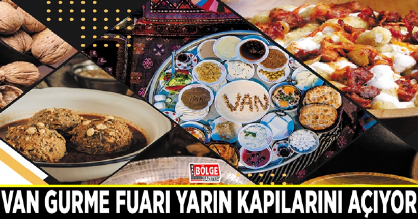 Van Gurme Fuarı yarın kapılarını açıyor