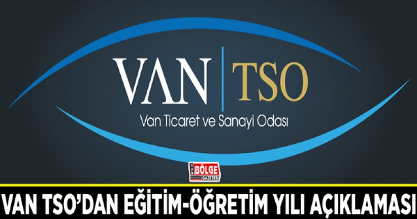 Van TSO’dan eğitim-öğretim yılı açıklaması