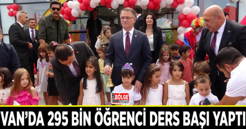 Van’da 295 bin öğrenci ders başı yaptı