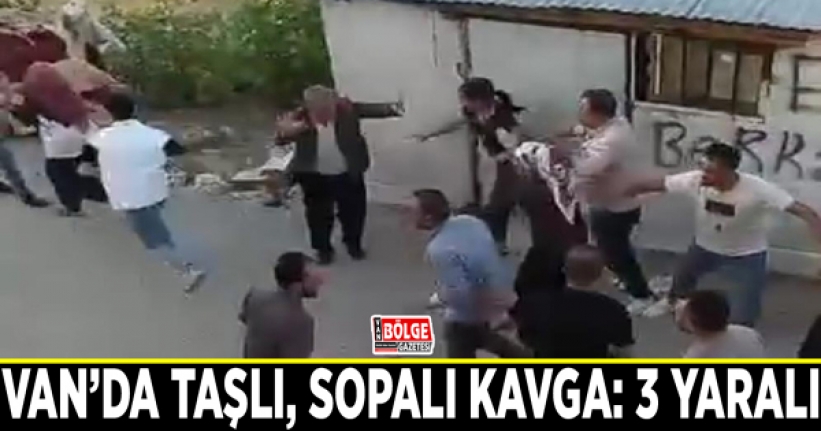 Van’da taşlı, sopalı kavga: 3 yaralı