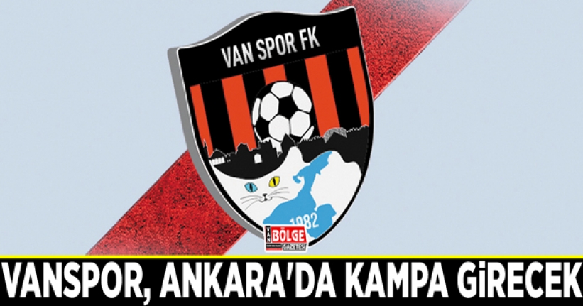 Vanspor, Ankara’da kampa girecek