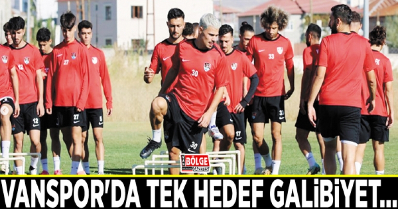 Vanspor'da tek hedef galibiyet…