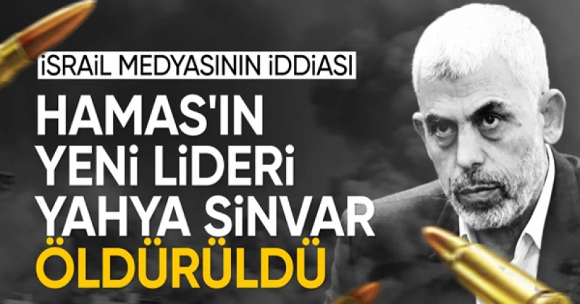 Hamas lideri Yahya Sinvar'ın öldürüldüğü iddiası