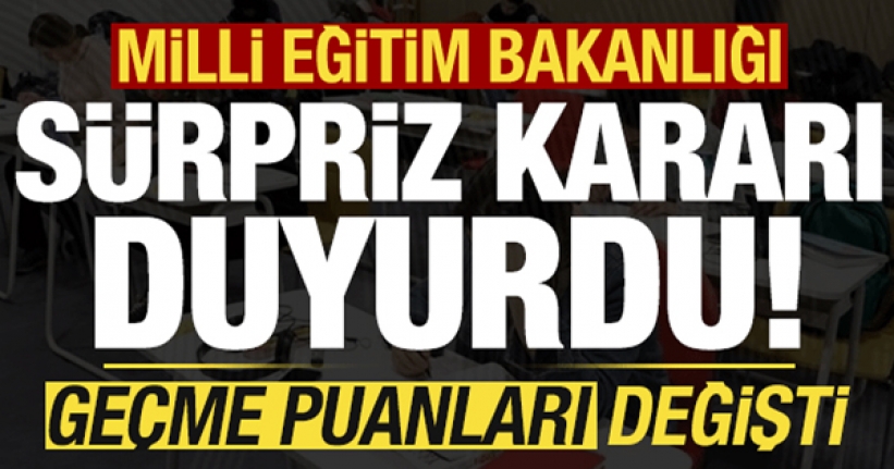 MEB'den sürpriz karar: Geçme puanları değişti!