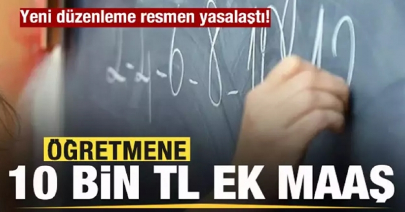 Öğretmene 10 bin TL ek maaş!